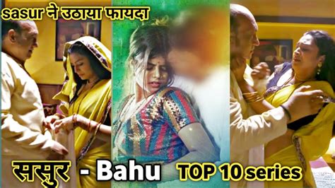 sasur ne bahu ko|10+ Top Sasur Bahu Web Series To Watch Right Now!.